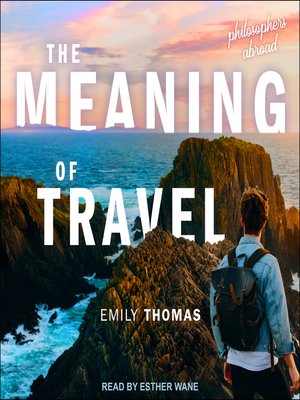 cover image of The Meaning of Travel
